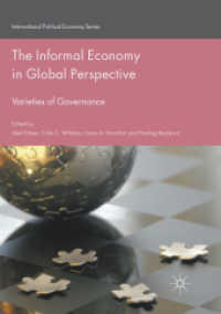 The Informal Economy in Global Perspective : Varieties of Governance (International Political Economy Series)