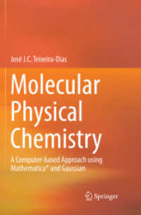 Molecular Physical Chemistry : A Computer-based Approach using Mathematica® and Gaussian