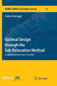 Optimal Design through the Sub-Relaxation Method : Understanding the Basic Principles (Sema Simai Springer Series)