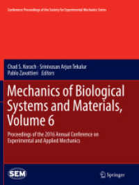 Mechanics of Biological Systems and Materials, Volume 6 : Proceedings of the 2016 Annual Conference on Experimental and Applied Mechanics (Conference Proceedings of the Society for Experimental Mechanics Series)