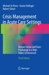Crisis Management in Acute Care Settings : Human Factors and Team Psychology in a High-Stakes Environment （3RD）