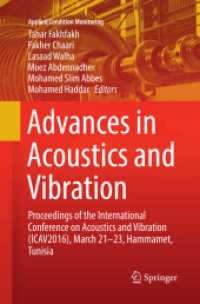 Advances in Acoustics and Vibration : Proceedings of the International Conference on Acoustics and Vibration (ICAV2016), March 21-23, Hammamet, Tunisia (Applied Condition Monitoring)