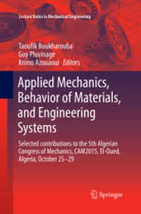 Applied Mechanics, Behavior of Materials, and Engineering Systems : Selected contributions to the 5th Algerian Congress of Mechanics, CAM2015, El-Oued, Algeria, October 25 - 29 (Lecture Notes in Mechanical Engineering)