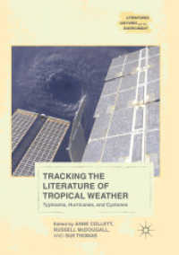Tracking the Literature of Tropical Weather : Typhoons, Hurricanes, and Cyclones (Literatures, Cultures, and the Environment)