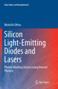 Silicon Light-Emitting Diodes and Lasers : Photon Breeding Devices using Dressed Photons (Nano-optics and Nanophotonics)