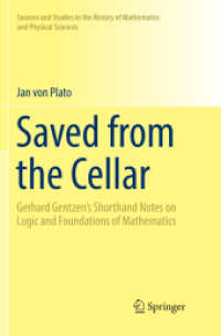 Saved from the Cellar : Gerhard Gentzen's Shorthand Notes on Logic and Foundations of Mathematics (Sources and Studies in the History of Mathematics and Physical Sciences)