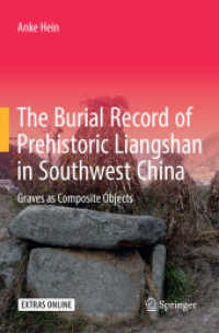 The Burial Record of Prehistoric Liangshan in Southwest China : Graves as Composite Objects