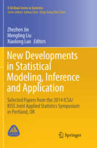 New Developments in Statistical Modeling, Inference and Application : Selected Papers from the 2014 ICSA/KISS Joint Applied Statistics Symposium in Portland, OR (Icsa Book Series in Statistics)