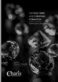 The Holy Spirit and Christian Formation : Multidisciplinary Perspectives (Christianity and Renewal - Interdisciplinary Studies)