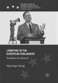 Lobbying in the European Parliament : The Battle for Influence (Palgrave Studies in European Union Politics)