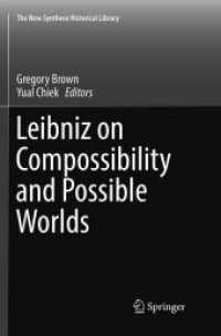 Leibniz on Compossibility and Possible Worlds (The New Synthese Historical Library)
