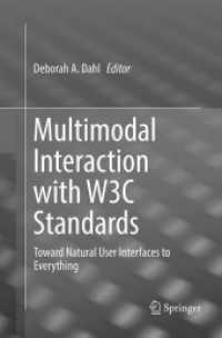 Multimodal Interaction with W3C Standards : Toward Natural User Interfaces to Everything