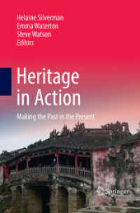 Heritage in Action : Making the Past in the Present