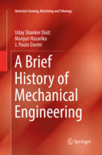 A Brief History of Mechanical Engineering (Materials Forming, Machining and Tribology)