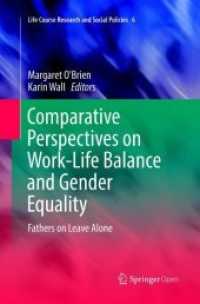 Comparative Perspectives on Work-Life Balance and Gender Equality : Fathers on Leave Alone (Life Course Research and Social Policies)