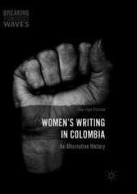 Women's Writing in Colombia : An Alternative History (Breaking Feminist Waves)