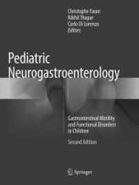 Pediatric Neurogastroenterology : Gastrointestinal Motility and Functional Disorders in Children （2ND）