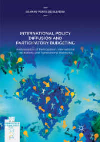 International Policy Diffusion and Participatory Budgeting : Ambassadors of Participation, International Institutions and Transnational Networks (Urban Politics in a Global Society)