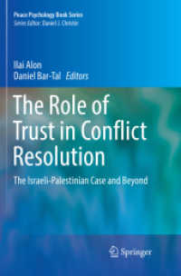 The Role of Trust in Conflict Resolution : The Israeli-Palestinian Case and Beyond (Peace Psychology Book Series)