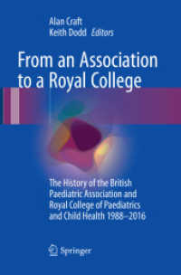 From an Association to a Royal College : The History of the British Paediatric Association and Royal College of Paediatrics and Child Health 1988-2016