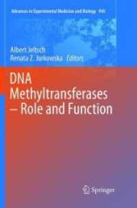 DNA Methyltransferases - Role and Function (Advances in Experimental Medicine and Biology) （Softcover Reprint of the Original 1st 2016）