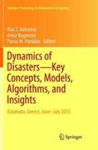 Dynamics of Disasters—Key Concepts, Models, Algorithms, and Insights : Kalamata, Greece, June-July 2015 (Springer Proceedings in Mathematics & Statistics)