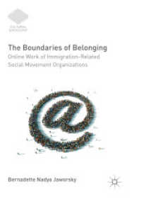 The Boundaries of Belonging : Online Work of Immigration-Related Social Movement Organizations (Cultural Sociology)