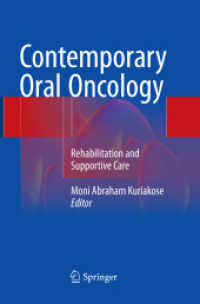 Contemporary Oral Oncology : Rehabilitation and Supportive Care
