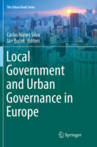 Local Government and Urban Governance in Europe (The Urban Book Series) （Softcover reprint of the original 1st ed. 2017. 2018. xi, 265 S. XI, 2）