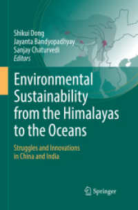 Environmental Sustainability from the Himalayas to the Oceans : Struggles and Innovations in China and India