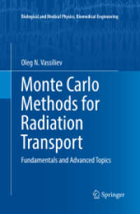 Monte Carlo Methods for Radiation Transport : Fundamentals and Advanced Topics (Biological and Medical Physics, Biomedical Engineering)