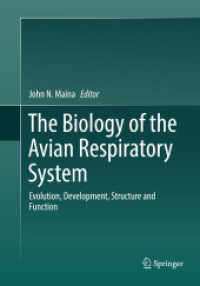 The Biology of the Avian Respiratory System : Evolution, Development, Structure and Function