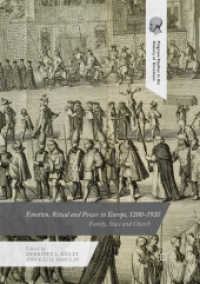 Emotion, Ritual and Power in Europe, 1200-1920 : Family, State and Church (Palgrave Studies in the History of Emotions)