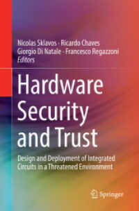 Hardware Security and Trust : Design and Deployment of Integrated Circuits in a Threatened Environment