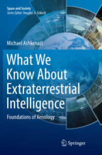 What We Know about Extraterrestrial Intelligence : Foundations of Xenology (Space and Society)