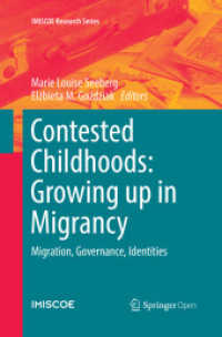 Contested Childhoods: Growing up in Migrancy : Migration, Governance, Identities (Imiscoe Research Series)