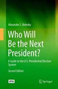 Who Will Be the Next President? : A Guide to the U.S. Presidential Election System （2ND）