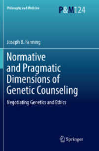 Normative and Pragmatic Dimensions of Genetic Counseling : Negotiating Genetics and Ethics (Philosophy and Medicine)