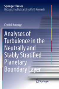 Analyses of Turbulence in the Neutrally and Stably Stratified Planetary Boundary Layer (Springer Theses) （Softcover reprint of the original 1st ed. 2017）