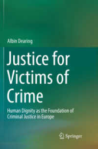 Justice for Victims of Crime : Human Dignity as the Foundation of Criminal Justice in Europe