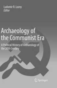 Archaeology of the Communist Era : A Political History of Archaeology of the 20th Century