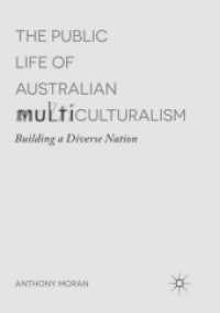 The Public Life of Australian Multiculturalism : Building a Diverse Nation