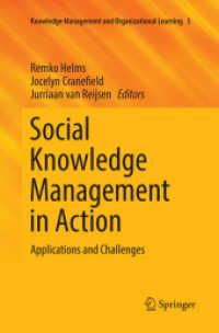 Social Knowledge Management in Action : Applications and Challenges (Knowledge Management and Organizational Learning)