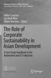 The Role of Corporate Sustainability in Asian Development : A Case Study Handbook in the Automotive and ICT Industries (Advances in Business Ethics Research)