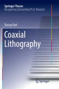 Coaxial Lithography (Springer Theses) （Softcover reprint of the original 1st ed. 2016）