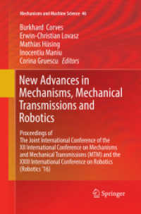 New Advances in Mechanisms, Mechanical Transmissions and Robotics : Proceedings of the Joint International Conference of the XII International Conference on Mechanisms and Mechanical Transmissions (MTM) and the XXIII International Conference on Robot