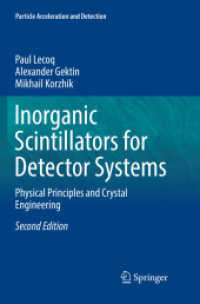 Inorganic Scintillators for Detector Systems : Physical Principles and Crystal Engineering (Particle Acceleration and Detection) （2ND）