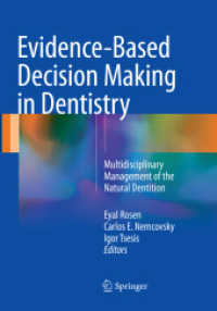 Evidence-Based Decision Making in Dentistry : Multidisciplinary Management of the Natural Dentition