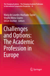Challenges and Options: the Academic Profession in Europe (The Changing Academy - the Changing Academic Profession in International Comparative Perspective)