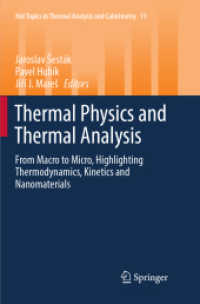 Thermal Physics and Thermal Analysis : From Macro to Micro, Highlighting Thermodynamics, Kinetics and Nanomaterials (Hot Topics in Thermal Analysis and Calorimetry)